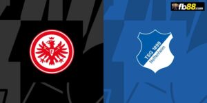 Soi kèo Frankfurt vs Hoffenheim 20h30 31/08/2024: VĐQG Đức