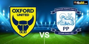 Soi kèo Oxford Utd vs Preston 21h 31/08/2024: Hạng nhất Anh