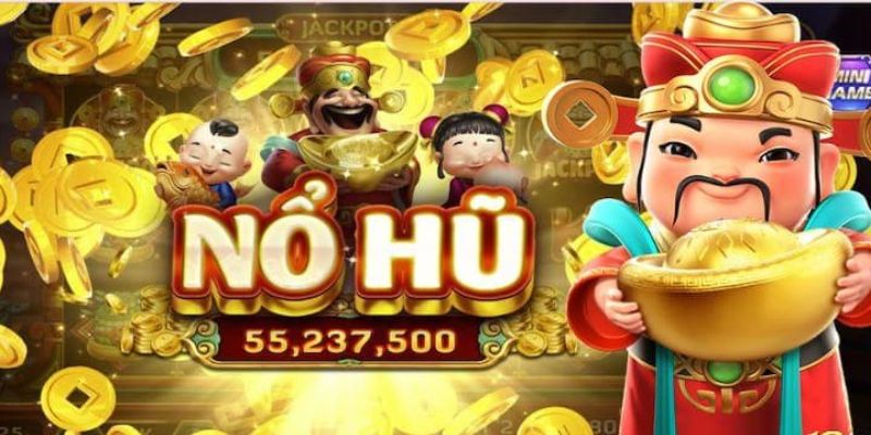 Game nổ hũ rút tiền mặt online phổ biến 